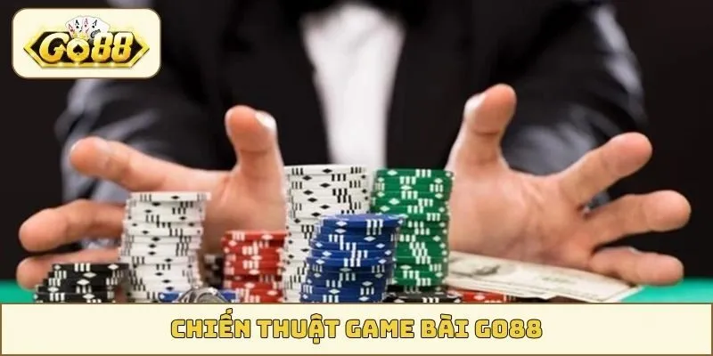chiến thuật game bài GO88