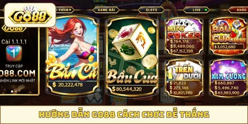 Hướng dẫn GO88 cách chơi dễ thắng