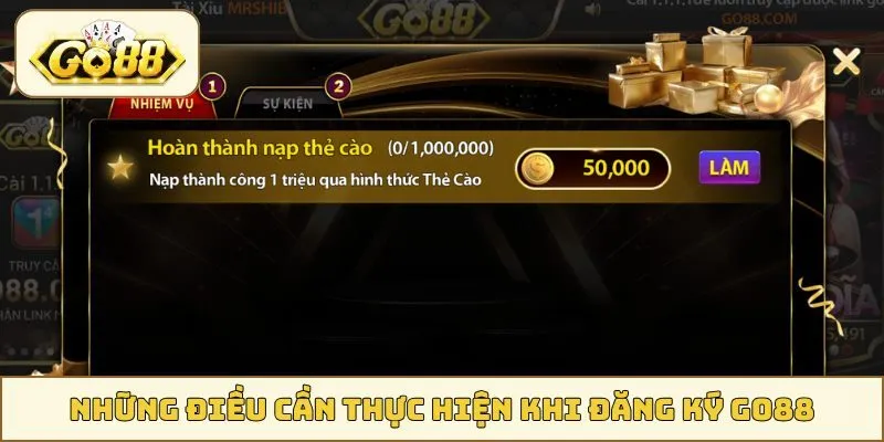 Những điều cần thực hiện khi đăng ký GO88