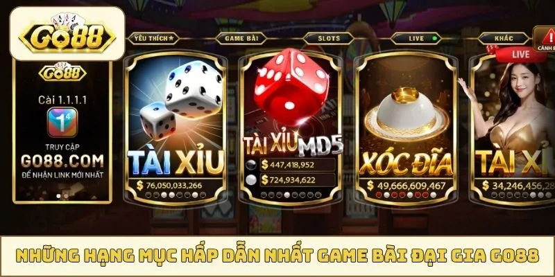 Những hạng mục hấp dẫn nhất Game Bài Đại Gia GO88