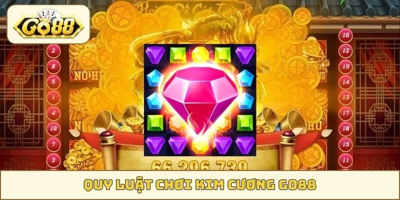 quy luật chơi kim cương GO88