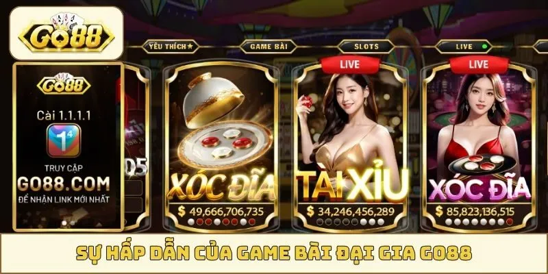 Sự hấp dẫn của Game Bài Đại Gia GO88