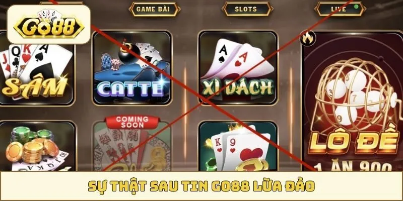 Sự thật sau tin GO88 lừa đảo
