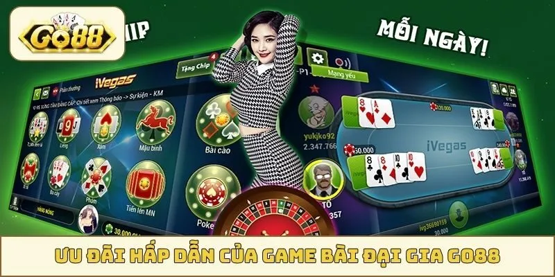 Ưu đãi hấp dẫn của Game Bài Đại Gia GO88
